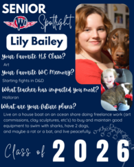 West Central High School Senior Spotlight for Lily Bailey, Class of 2026. The graphic features a current photo of Lily with a brown dog and a baby photo of her with a puppy. Text highlights her love for Art, a memory of playing D&D, and her impactful teac